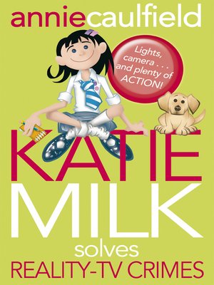 cover image of Katie Milk Solves Reality-TV Crimes